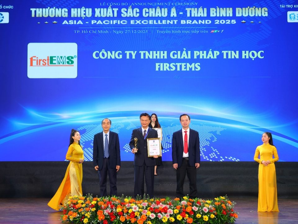 FirstEMS và Giải thưởng “Sản phẩm Dịch vụ Chất lượng Châu Á Thái Bình Dương 2025” - Hành trình xây dựng hệ sinh thái quản trị