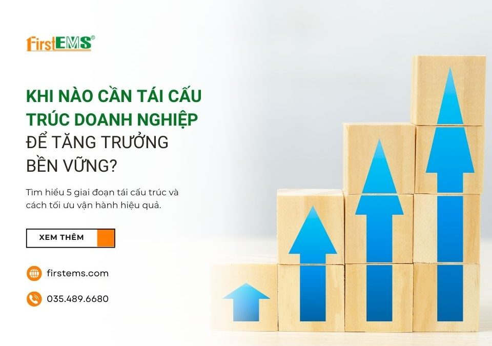 Tái cấu trúc doanh nghiệp: 5 giai đoạn phát triển và cách doanh nghiệp cần thay đổi