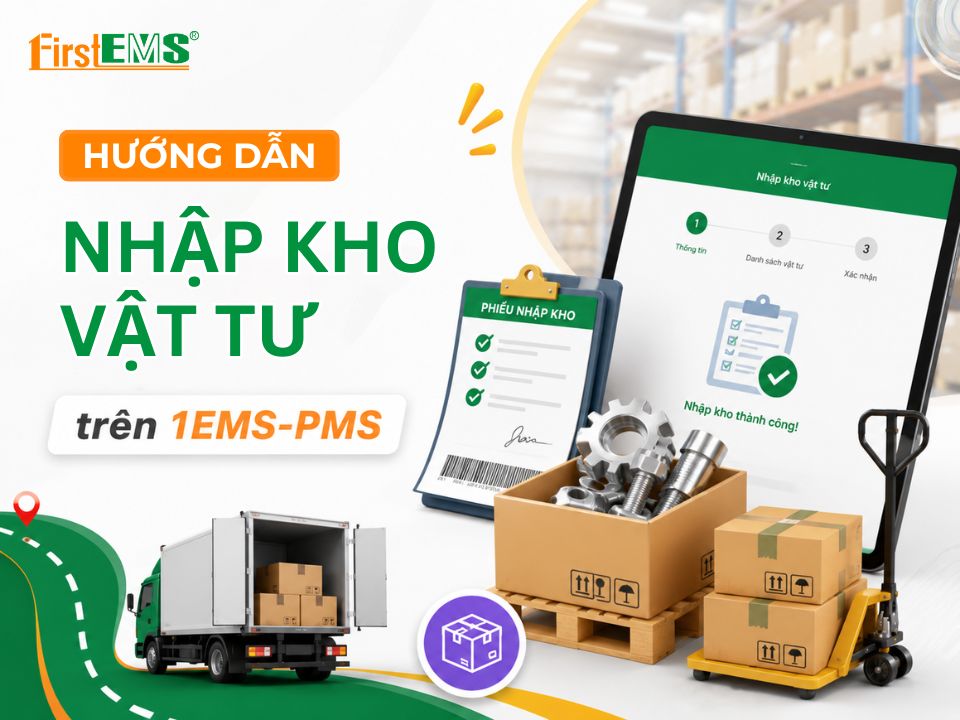 Video hướng dẫn Nhập kho vật tư trên 1EMS-PMS