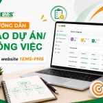 Video hướng dẫn tạo Dự án / Công việc trên website 1EMS-PMS
